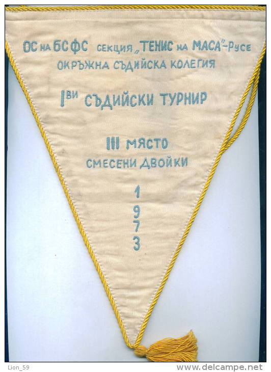 W159 / SPORT -  Table Tennis Tischtennis Umpires RUSE 1973 - 23 X 27.5 Cm.  Wimpel Fanion Flag  Bulgaria Bulgarie - Table Tennis