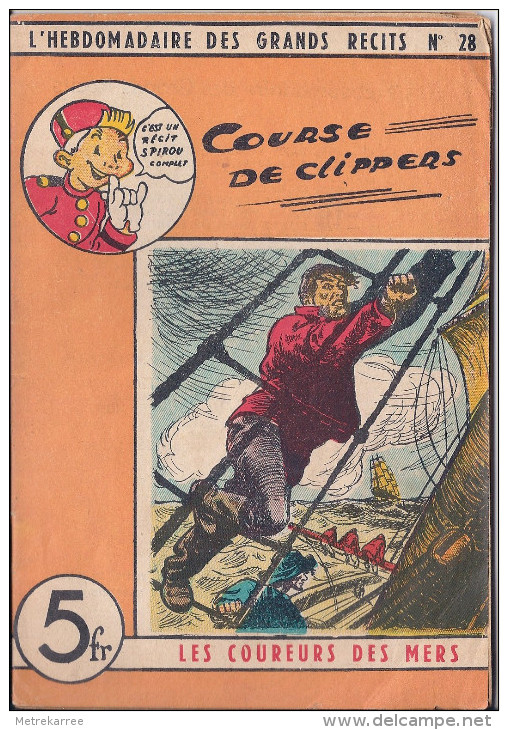 Spirou L´hebdomadaire Des Grands Récits 28 Course Des Clippers (Les Coureurs Des Mers) - Autre Magazines