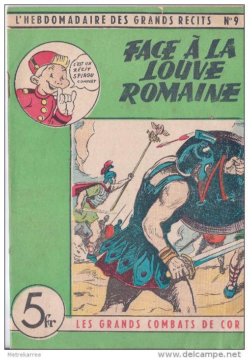 Spirou L´hebdomadaire Des Grands Récits 9 Face à La Louve Romaine (Les Grands Combats De Cor) - Altre Riviste