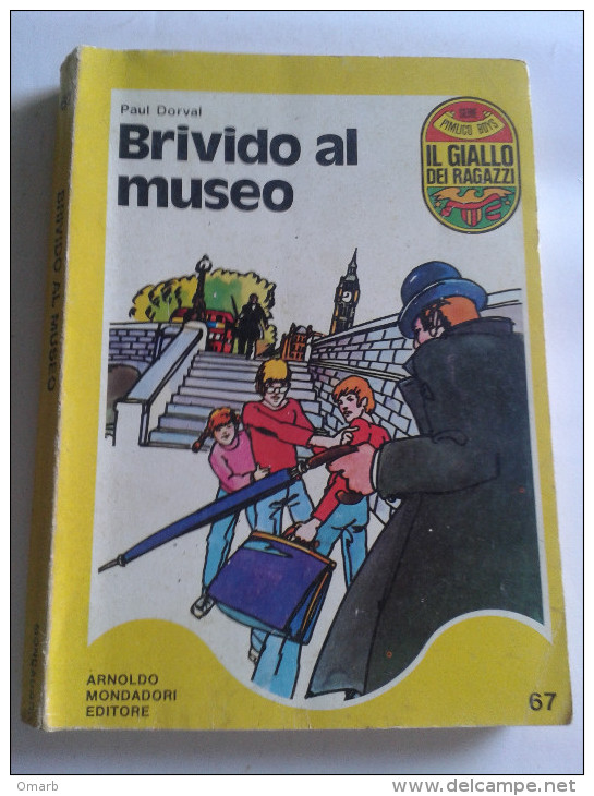 Lib289 Il Giallo Dei Ragazzi, Serie Pimlico Boys, Brivido Al Museo, Mondadori N.67 Prima Edizione Luglio 1973 - Niños Y Adolescentes