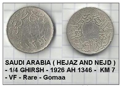 SAUDI ARABIA ( HEJAZ AND NEJD ) - 1/4 GHIRSH - 1926 AH 1346 -  KM 7 - VF - Rare - Gomaa - Arabia Saudita