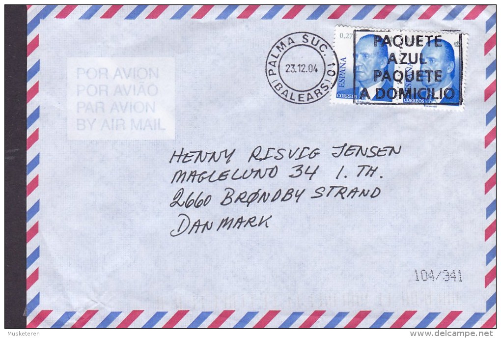 Spain Airmail Por Avion PALMA Suc. (Balears) 2004 Cover Letra BRØNDBY STRAND Denmark 0,27 € King Juan Carlos I. Pair - Briefe U. Dokumente