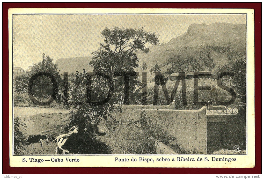 CABO VERDE - SAO TIAGO - PONTE DO BISPO SOBRE A RIBEIRA DE SAO DOMINGOS - 1920 PC - Capo Verde