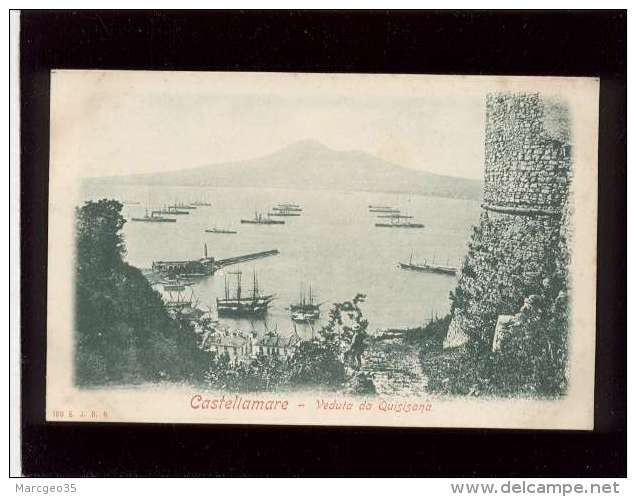 Castellamare  Veduta Da Quisisana édit. E.J.R.N. N°188  Port Bateaux Militaires En Rade  Précurseur - Castellammare Di Stabia