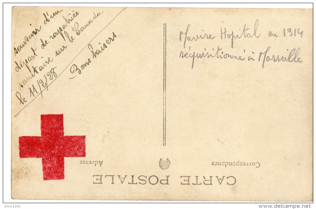 CPA 443 - MILITARIA - Carte Photo Militaire  / Croix - Rouge / Marin - Navire Sanitaire Le Canada / MARSEILLE - Guerra