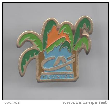 PINS PIN'S  BANQUE CA CREDIT AGRICOLE 25 X 21  MMS LA REUNION - Banques