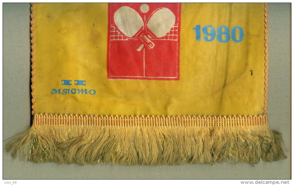 W166 / SPORT - VETERAN Table Tennis Tischtennis , Year LENIN 1980 - 22.5 X 32 Cm. Wimpel Fanion Flag Bulgaria Bulgarie - Tennis De Table