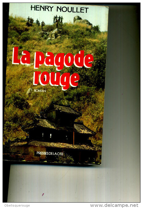 Henry Noullet LA PAGODE ROUGE TOP 1958 361 PAGES ED DE LA CITE - Action