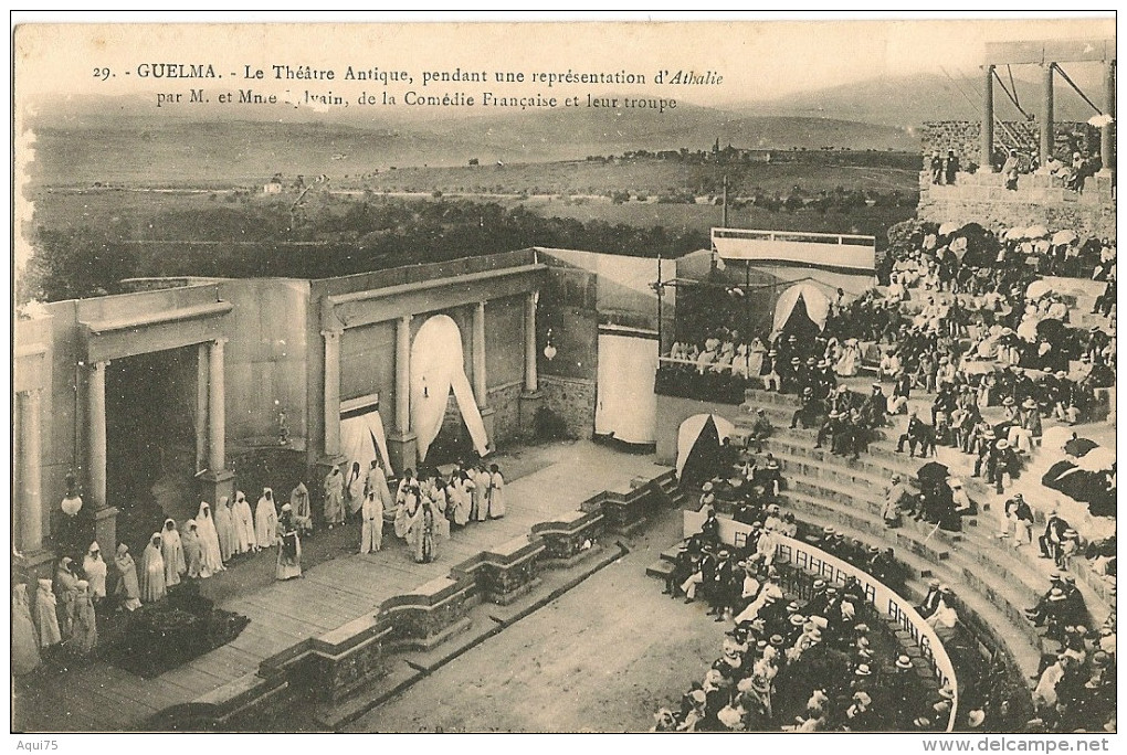 GUELMA        Le Théâtre Antique,pendant Une Réprésentation D'Athalie (Comédie Française)qelques Manques Sur Les Bords - Guelma