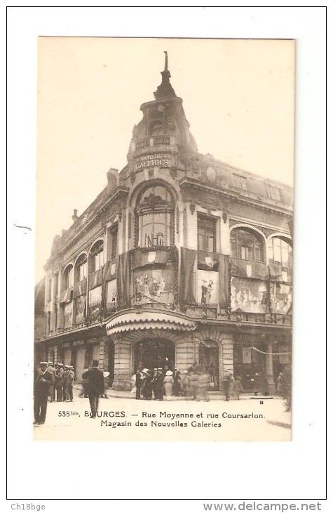 CPA : 18 - Bourges : Rue Moyenne & Rue Coursarlon - Les Nouvelles Galeries - Animation - Bourges