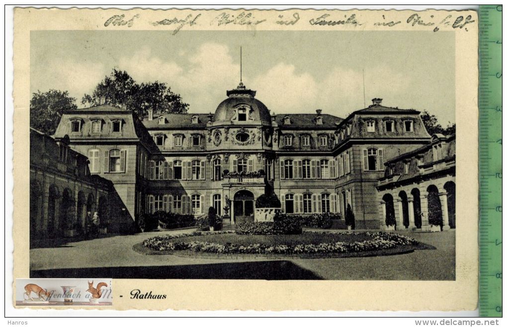 Offenbach A. M.-Rathaus - 1938, Verlag: -----, POSTKARTE Besch., Frankatur, Mit Stempel OFFENBACH 12.6.38, Erhaltung: II - Offenbach