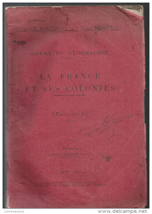 Cours De Géographie La France Et Ses Colonies (Fascicule 1) Par P. CHAFFARY 1913-1914 - Francese