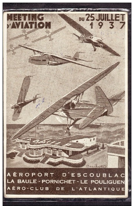 LA BAULE,LES TROIS JOURNEES D'AVIATION 1936, 1937,1938,TRES BELLES,voir Tous Les Scans - 1921-1960: Période Moderne