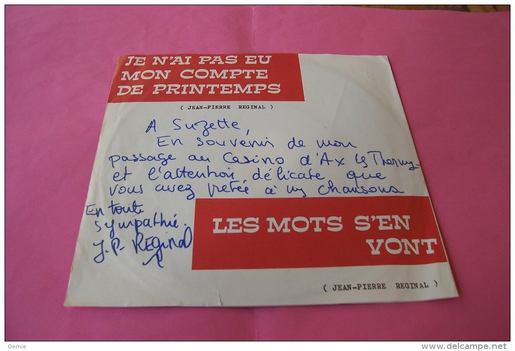 Jean Pierre Reginal   °  Je N'ai Pas Eu Mon Compte De Printemps  ° Autographe - Autógrafos