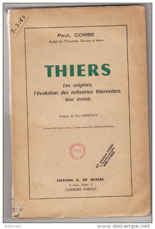 THIERS,les Origines,l'évolution Des Industries, Leur Avenir De Paul Combe- Edit.G.de Bussac- Clermont-Ferrand - 1901-1940