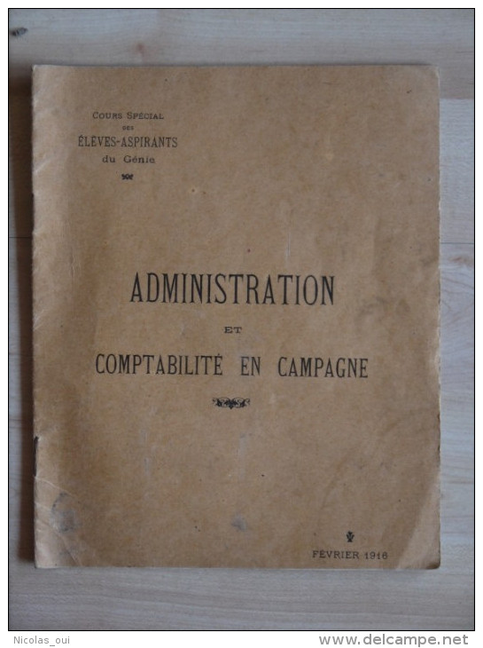 1916 ADMINISTRATION ET COMPTABILITE EN CAMPAGNE ELEVES ASPIRANTS DU GENIE - Guerre 1914-18