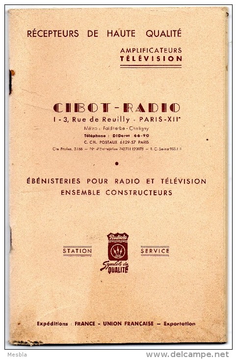 RECEPTEURS  DE  HAUTE  QUALITE -  CATALOGUE  CIBOT - RADIO - PARIS -  RADIO Et TELEVISION - Audio-Visual