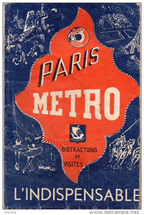 PARIS  METRO  -  Distractions Et Visites -  PLAN  DU  METRO  -  L´ INDISPENSABLE . - Europe