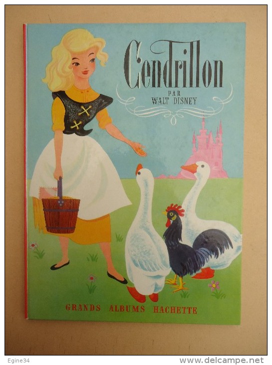 ENFANTINA - Grands Albums Hachette - Walt Disney - Cendrillon - 1957 - Cuentos