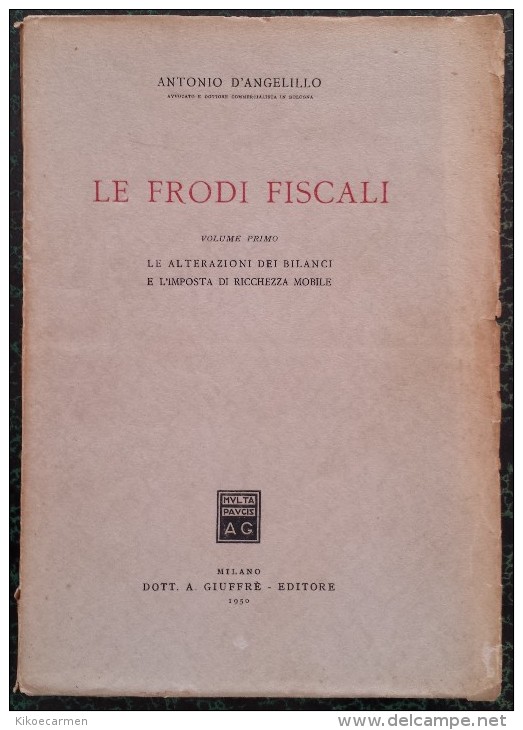 1950 LE FRODI FISCALI Economia Diritto Fisco IRS TAX FRAUD Economy Right Taxes - Derecho Y Economía