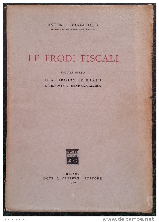 1950 LE FRODI FISCALI Economia Diritto Fisco IRS TAX FRAUD Economy Right Taxes - Law & Economics