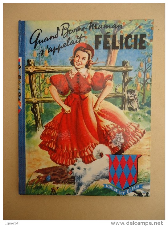 Enfantina -Bibliothèque Rouge/Bleue No 33 - M. Billet - Quand Bonne Maman S'Appelait Félicie - Ill. Pierre Le Guen -1959 - Cuentos