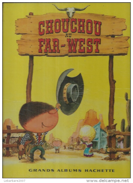 CHOUCHOU  " AU FAR-WEST "   -  Philippe FIX - E.O.  1966  HACHETTE - Autres & Non Classés