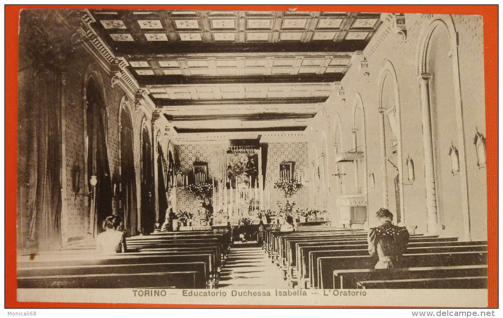 Torino 1911 - Cartolina Viaggiata - Educatorio Duchessa Isabella - L'Oratorio - Enseignement, Écoles Et Universités