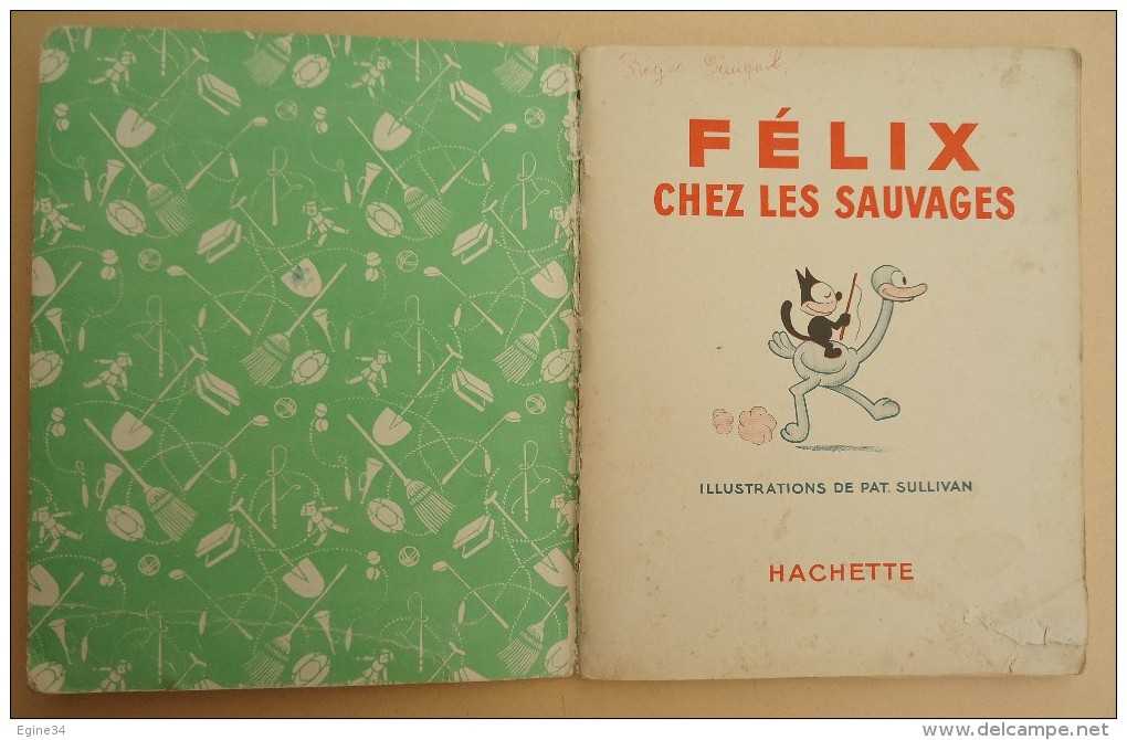 Hachette -  FELIX  Chez Les Sauvages - Felix No 4 -  Illustrations  De Pat. Sullivan - Félix Le Chat