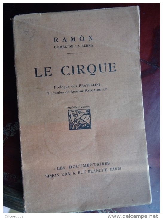 Le Cirque Circo Circus Zirkus Ramon Gomez De La Serna Fratellinis Fratellini - Divertissement