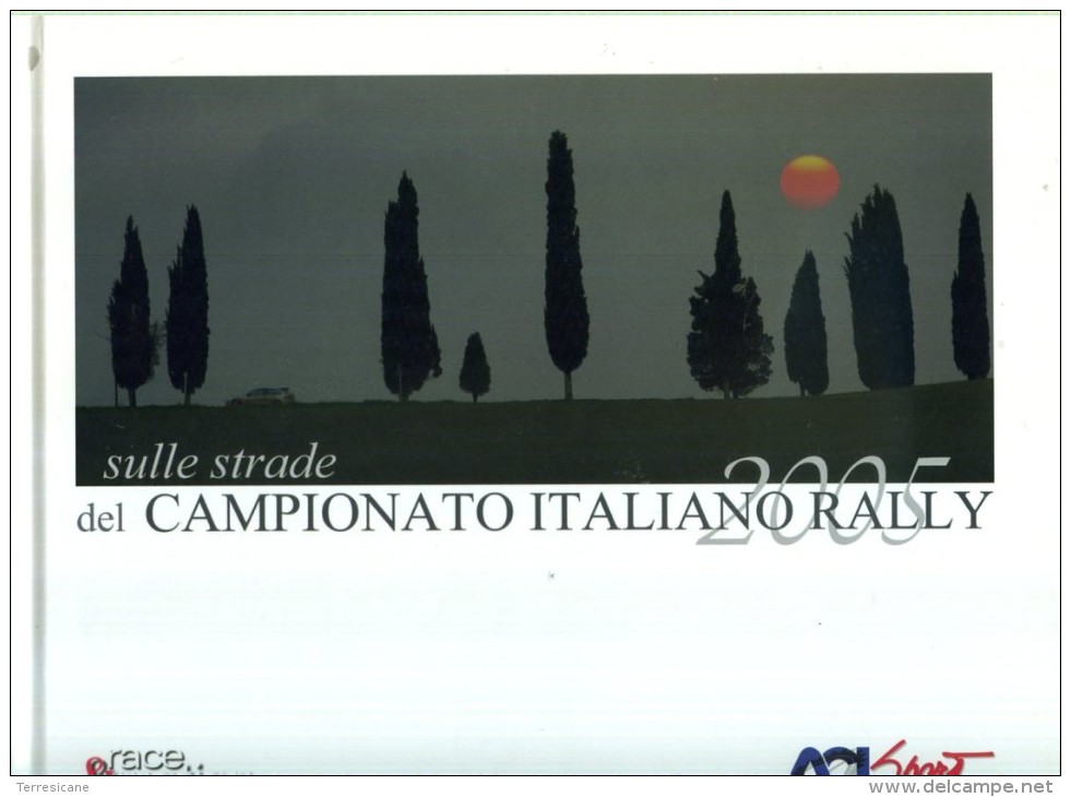 SULLE STRADE DEL CAMPIONATO ITALIANO RALLY 2005 Race & Motion Photography - Sport