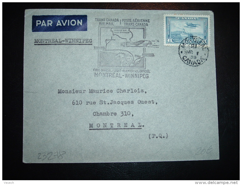 LETTRE PAR AVION TP AVION 6C OBL. MR 1 39 MONTREAL + PREMIER VOL OFFICIEL MONTREAL WINNIPEG - Premiers Vols