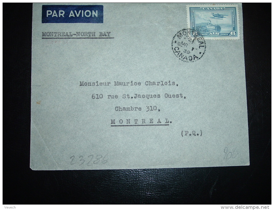 LETTRE PAR AVION TP AVION 6C OBL. MR 1 39 MONTREAL + PREMIER VOL OFFICIEL MONTREAL NORTH BAY - Eerste Vluchten