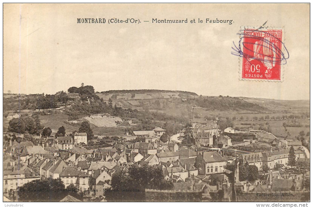 MONTBARD MONTMUZARD ET LE FAUBOURG - Montbard