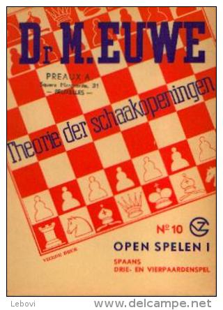 (échecs) « Theorie Der Schaakopeningen - N° 10» Dr. EUWE, M. Uitg. G.B. Van Goor Zonen, ’s GRAVENHAGE (1953) - Autres & Non Classés