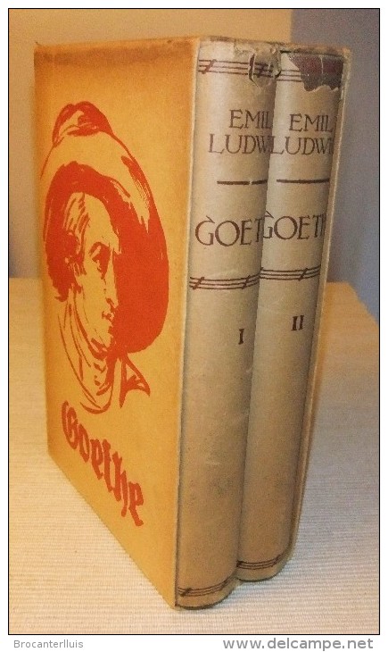 GOETHE LA VIDA DE UN HOMBRE DE EMIL LUDWIG 1ª EDICION 1932 ED. JUVENTUD - Goethe First Edition - Biografie