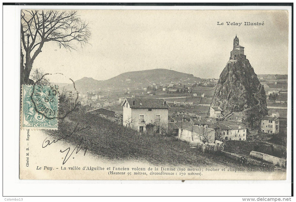 43 LE PUY LA VALLEE D'AIGUILHE ET L'ANCIEN VOLCAN DE LA DENISE - Le Puy En Velay