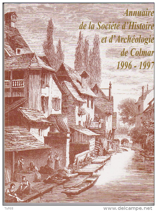 Annuaire De La Société D'histoire Et D'archéologie De Colmar 1996 1997 - Alsace