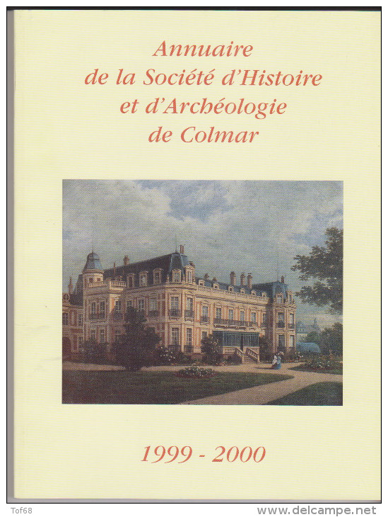 Annuaire De La Société D'histoire Et D'archéologie De Colmar 1999 2000 - Alsace
