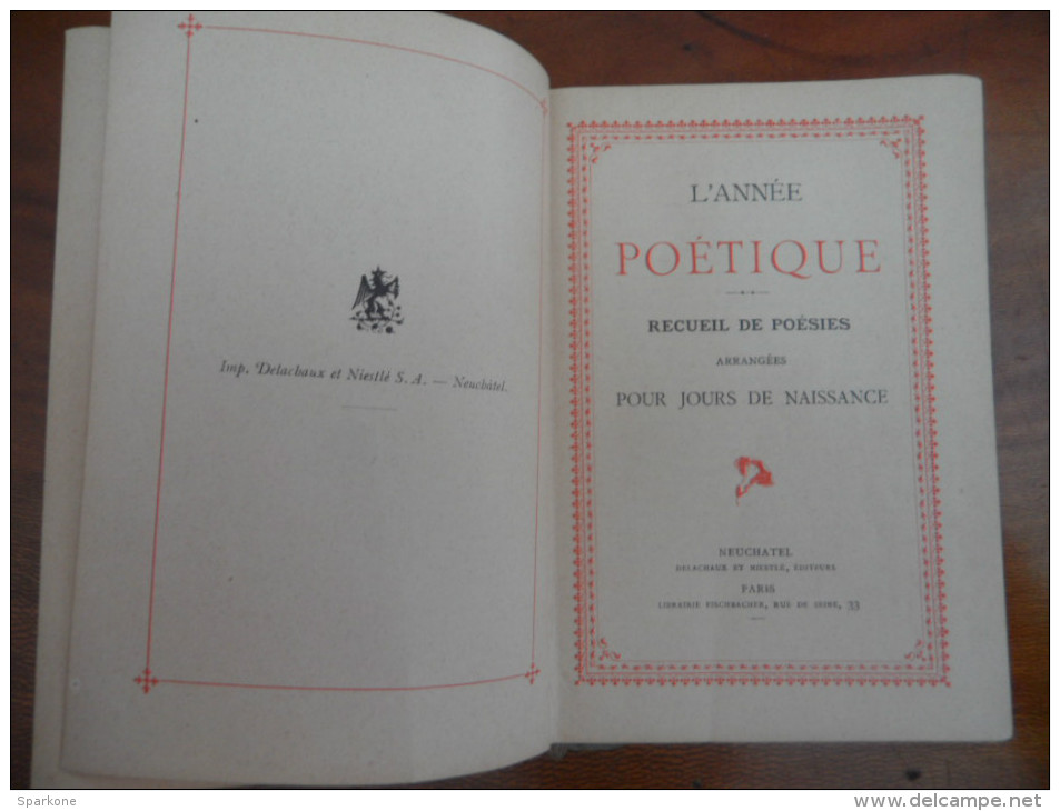 L'année Poétique - Recueil De Poésies Arrangées Pour Jours De Naissance / éditions Delachaux Et Niestlé - Autres & Non Classés