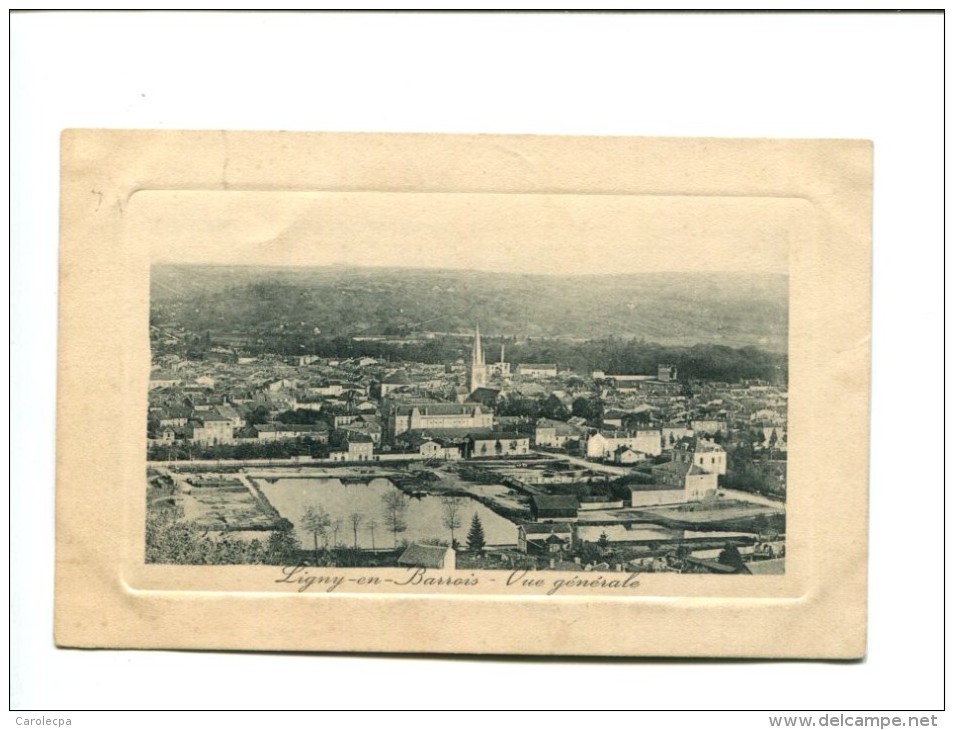 CP - LIGNY EN BARROIS (55) VUE GENERALE - Autres & Non Classés