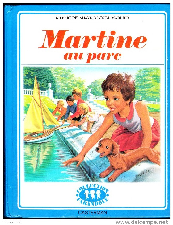 G. Delahaye / M. Marlier - Martine Au Parc - Collection   " Farandole " - Casterman - ( 1980 ) . - Martine