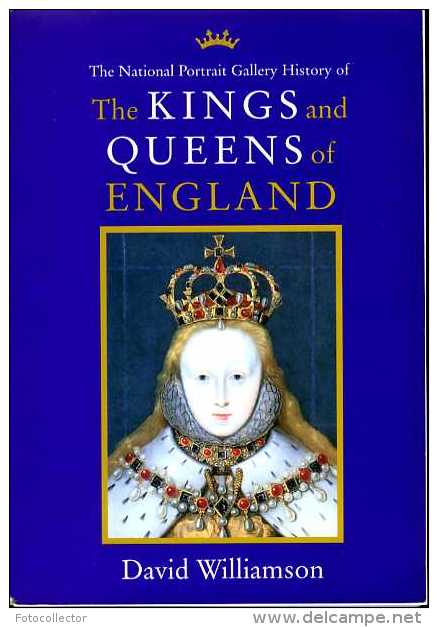 The National Portraits Gallery History Of The Kings And Queens Of England Par Williamson (ISBN 1855142287) - Sonstige & Ohne Zuordnung