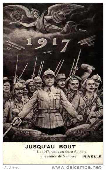 Année Date Millesime 1917 - Jusqu'au Bout, De 1917 Vous En Ferez Soldats Une Année De Victoire (Reirrac - Patriotic