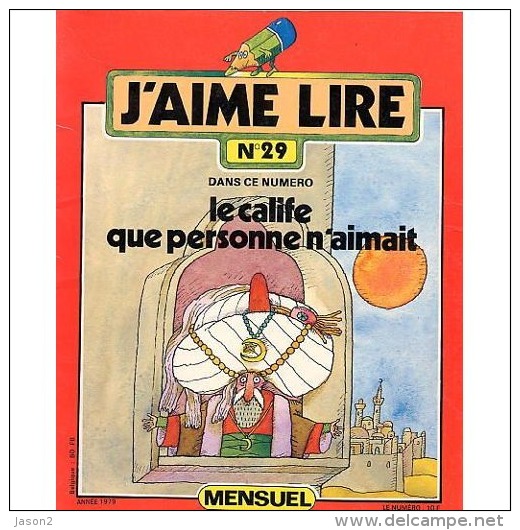 J'aime Lire No 29 LE CALIFE QUE PERSONNE N'AIMAIT 1979 - Collection Lectures Und Loisirs