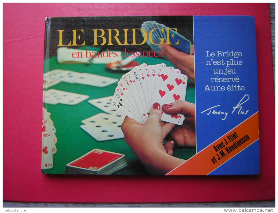 SPORTS ET JEUX   LE BRIDGE EN BANDES DESSINEES AVEC J FLINT ET J M ROUDINESCO   CHANCEREL EDITIONS - Palour Games