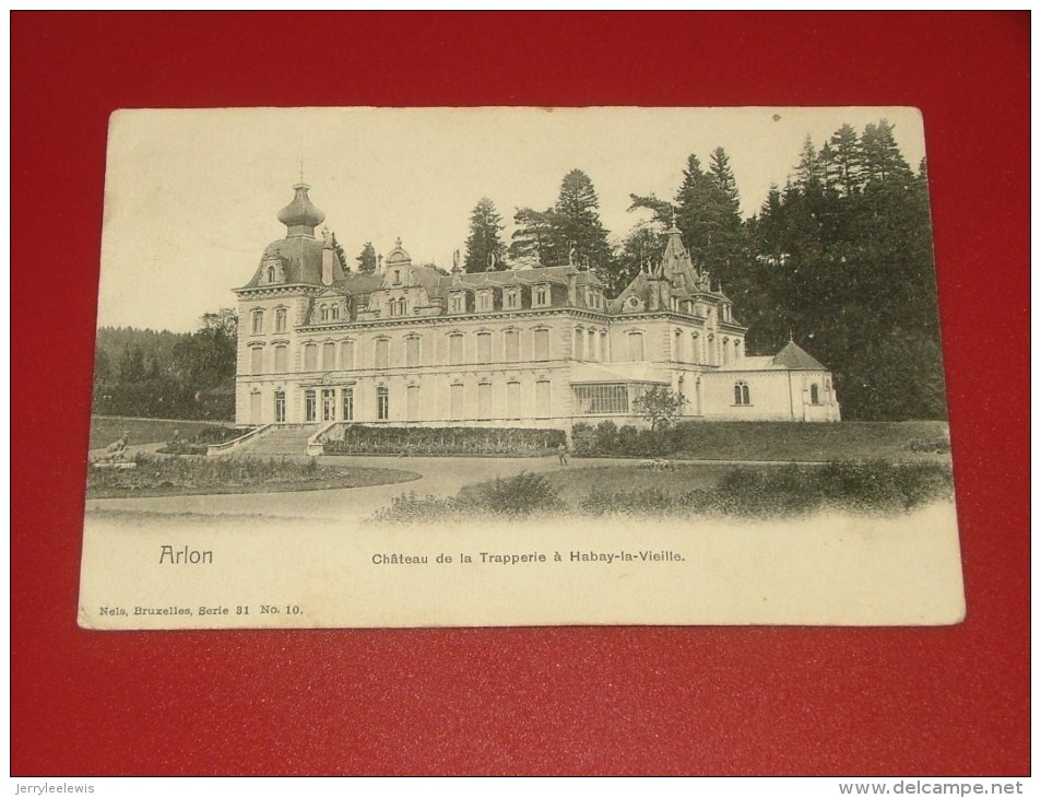 HABAY LA VIEILLE   -  Le Château De La Trapperie  -  1903   -  (2 Scans) - Habay