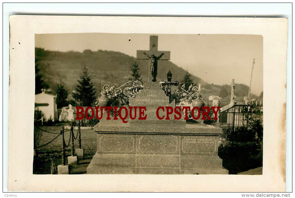 SEPULTURE De La FAMILLE JM FONTEILLES Et De LAURICHESSE < CARTE PHOTO Du CIMETIERE Apès Le DECES De JM < CANTAL ?? - Genealogy