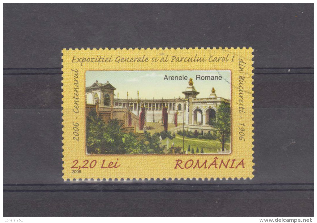 2006 -  Centenaire Expo. Général Et L´ Jardin Carol  Mi No 6082 Et Yv No 5108 Arènes Romaines - Used Stamps
