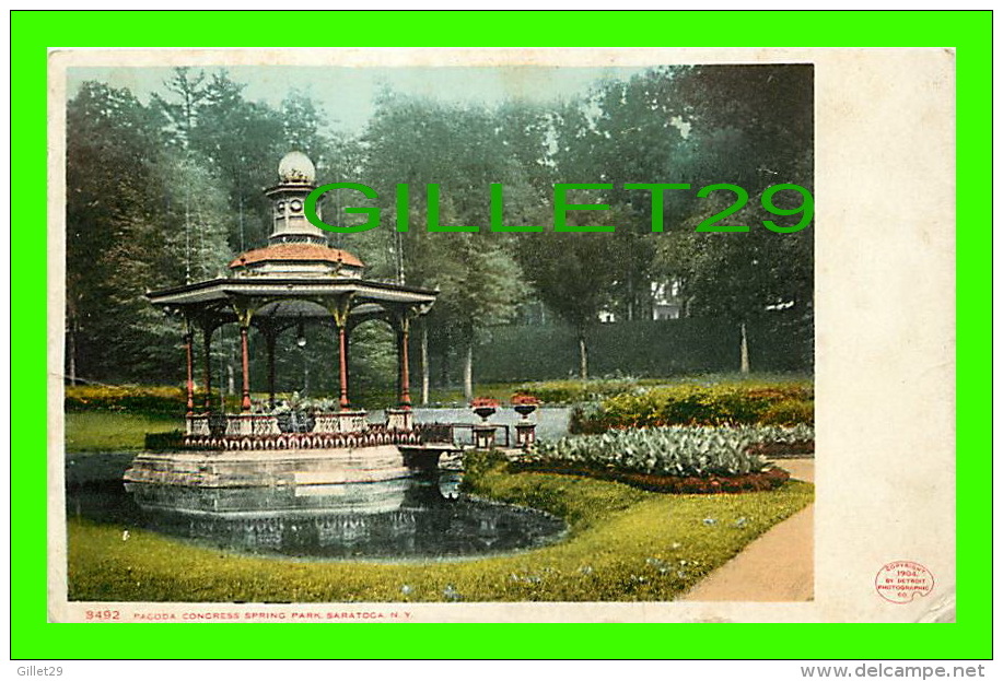 SARATOGA, NY - PACODA CONGRESS SPRING PARK - 1904 BY DETROIT PHOTOGRAPHIC CO - TRAVEL IN 1907 - UNDIVIDED BACK - - Saratoga Springs